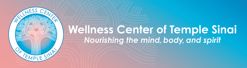 Banner saying Wellness Center of Temple Sinai—Nourishing the mind, body, and spirit